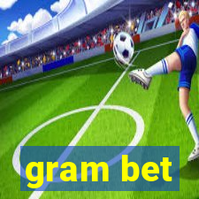 gram bet